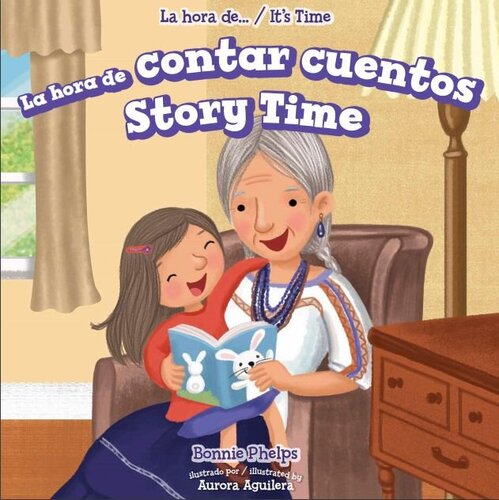La Hora De Contar Cuentos Story Time Bonnie Phelps