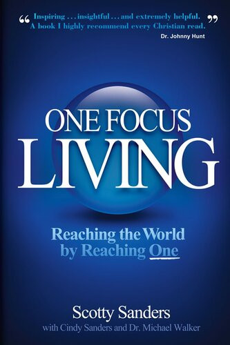 One Focus Living Reaching The World By Reaching One Scotty Sanders