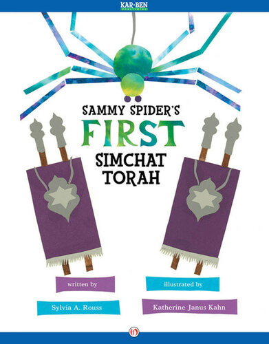 Sammy Spiders First Simchat Torah Readalong Ebook Sylvia A Rouss