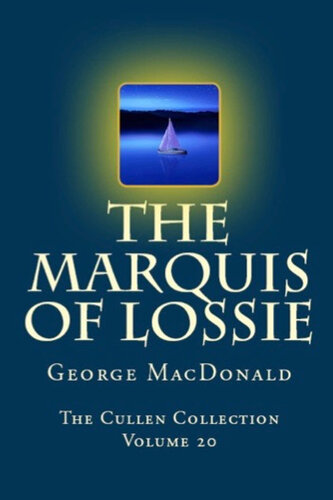 The Marquis Of Lossie George Macdonald