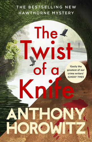 The Twist Of A Knife Hawthorne And Horowitz Mystery 4 Anthony Horowitz