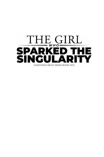 The Girl Who Sparked The Singularity Cliff Ratza