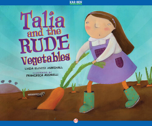 Talia And The Rude Vegetables Readalong Ebook Linda Elovitz Marshall
