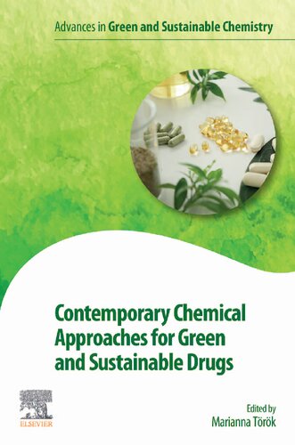Contemporary Chemical Approaches For Green And Sustainable Drugs 1st Edition Trk M Ed