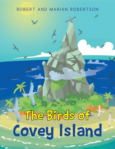 The Birds Of Covey Island Robert Robertson Marion Robertson