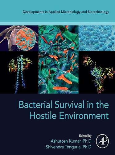 Bacterial Survival In The Hostile Environment Ashutosh Kumar