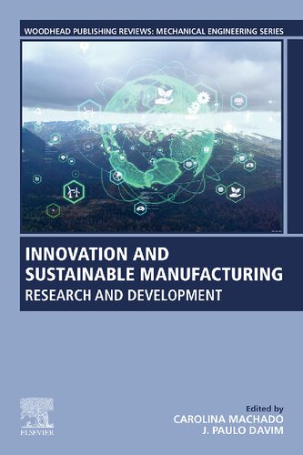 Innovation And Sustainable Manufacturing Research And Development Carolina Machado