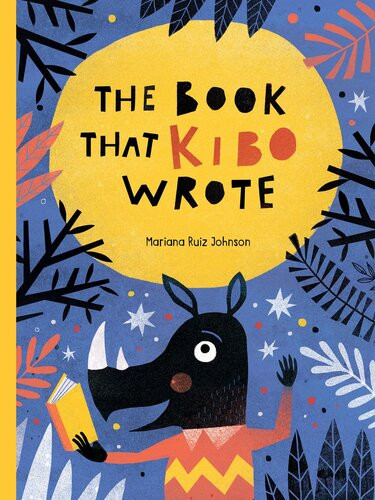 The Book That Kibo Wrote Mariana Ruiz Johnson