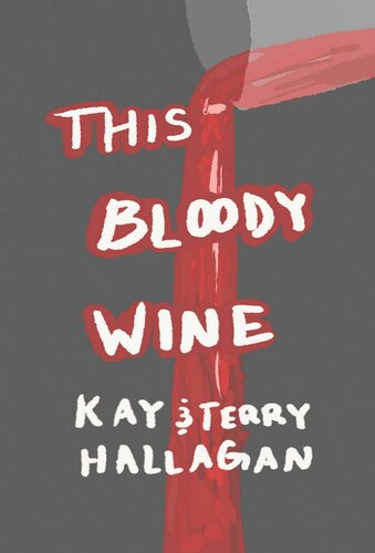 This Bloody Wine Kay And Terry Hallagan