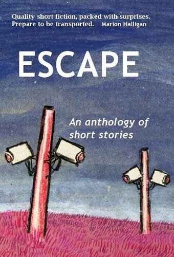 Escape An Anthology Of Short Stories Bronwyn Mehan