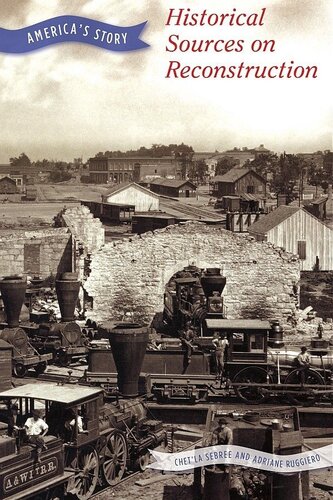 Historical Sources On Reconstruction Chetla Sebree