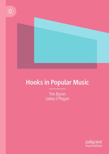 Hooks In Popular Music Tim Byron Jadey Oregan