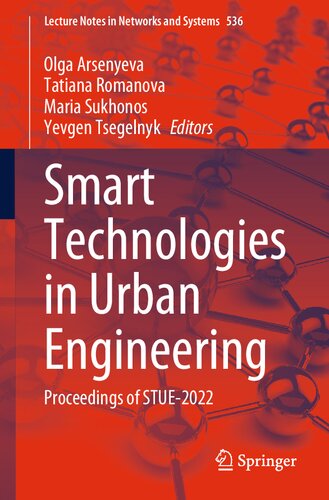 Smart Technologies In Urban Engineering Proceedings Of Stue2022 Olga Arsenyeva
