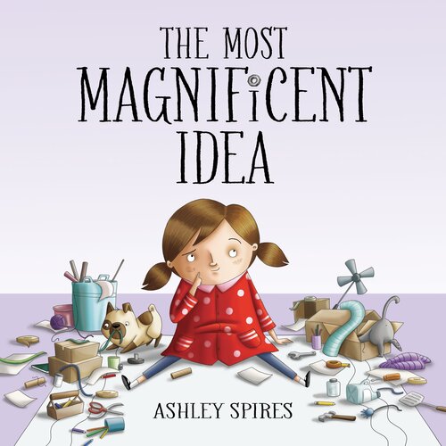 The Most Magnificent Idea Readalong Ebook Ashley Spires