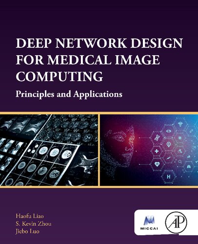 Deep Network Design For Medical Image Computing Principles And Applications Haofu Liao