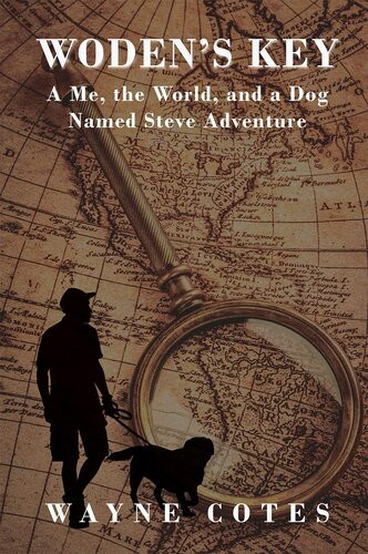 Wodens Key A Me The World And A Dog Named Steve Adventure Wayne Cotes