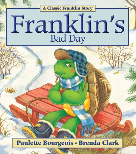 Franklins Bad Day Readalong Ebook Paulette Bourgeois