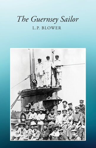 The Guernsey Sailor L P Blower