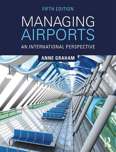 Managing Airports An International Perspective Fifth Anne Grham