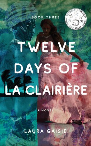 Twelve Days Of La Clairire Laura Gaisie