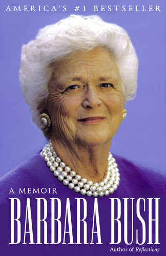 Barbara Bush A Memoir Barbara Bush