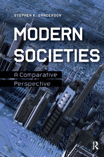 Modern Societies A Comparative Perspective Stephen K Sanderson