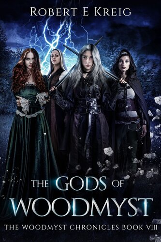 The Gods Of Woodmyst Robert E Kreig