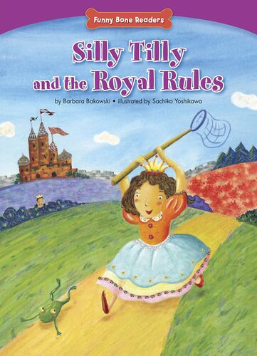 Silly Tilly And The Royal Rules Readalong Ebook Barbara Bakowski