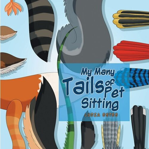 My Many Tails Of Pet Sitting Lydia Estes