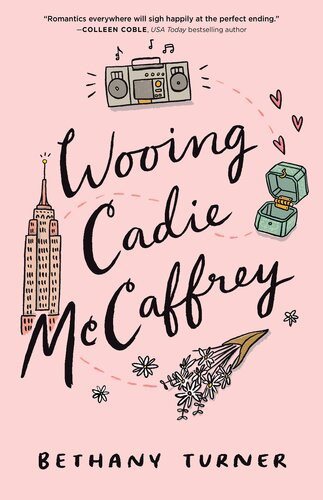 Wooing Cadie Mccaffrey Bethany Turner