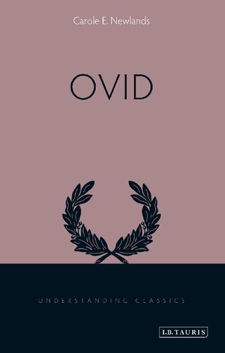 Ovid Understanding Classics Carole E Newlands