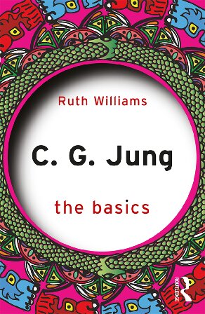 C G Jung The Basics Ruth Williams Helena Bassilmorozow