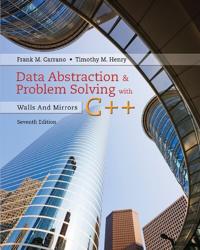 Data Abstraction Problem Solving With C Walls And Mirrors 7th Edition Frank M Carrano