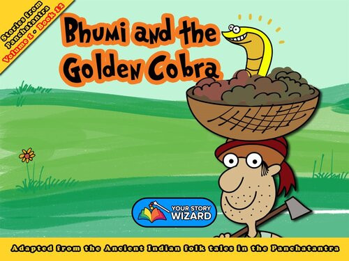 Bhumi And The Golden Cobra Adapted From The Ancient Indian Folk Tales In The Panchatantra Readalong Ebook Your Story Wizard