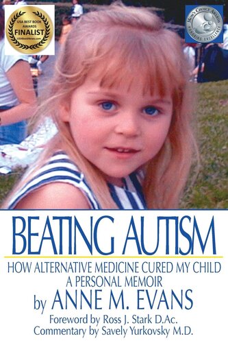 Beating Autism How Alternative Medicine Cured My Child Anne M Evans