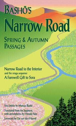 Bashos Narrow Road Spring And Autumn Passages Matsuo Basho