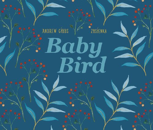 Baby Bird Andrew Gibbs