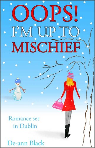 Oops Im Up To Mischief Oops Im The Paparazzi Book 2 Deann Black
