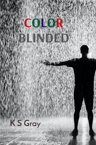 Color Blinded K S Gray