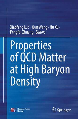 Properties Of Qcd Matter At High Baryon Density Xiaofeng Luo