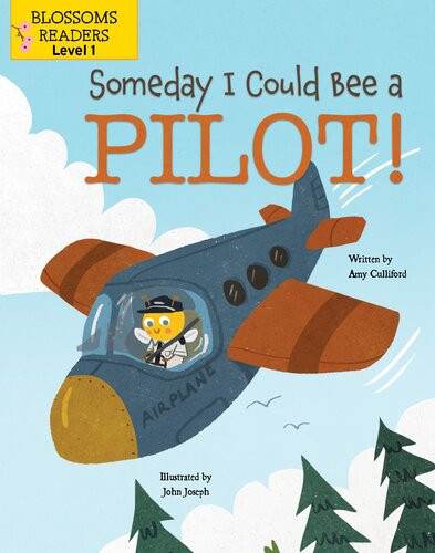 Someday I Could Bee A Pilot Amy Culliford