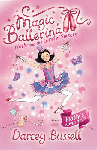 Holly And The Land Of Sweets Darcey Bussell