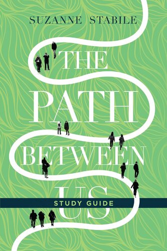 The Path Between Us Study Guide Suzanne Stabile