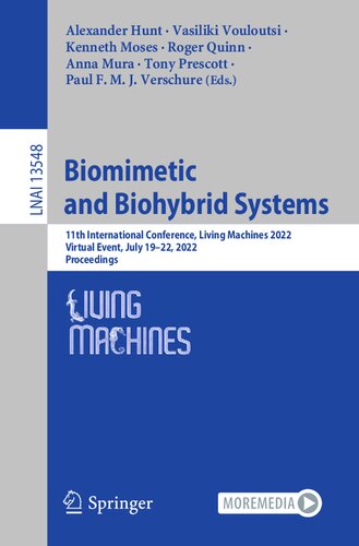 Biomimetic And Biohybrid Systems 11th International Conference Living Machines 2022 Virtual Event July 1922 2022 Proceedings Alexander Hunt