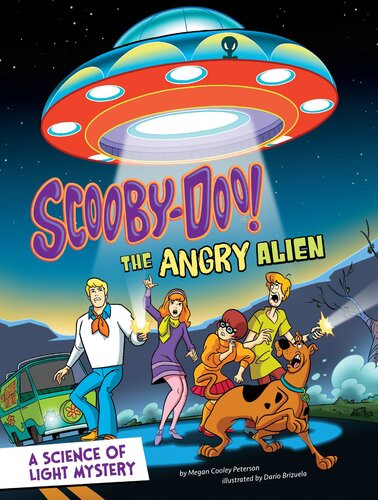 Scoobydoo A Science Of Light Mystery The Angry Alien Megan Cooley Peterson