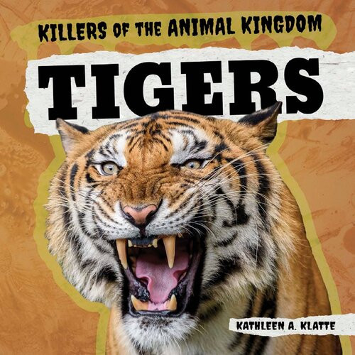 Tigers Kathleen A Klatte