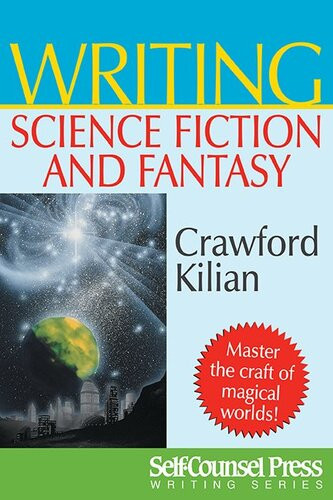 Writing Science Fiction Fantasy Crawford Kilian