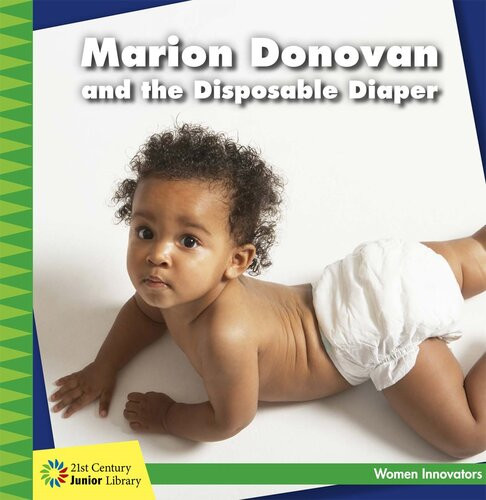 Marion Donovan And The Disposable Diaper Virginia Lohhagan
