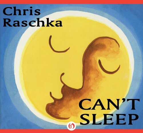 Cant Sleep Readalong Ebook Chris Raschka