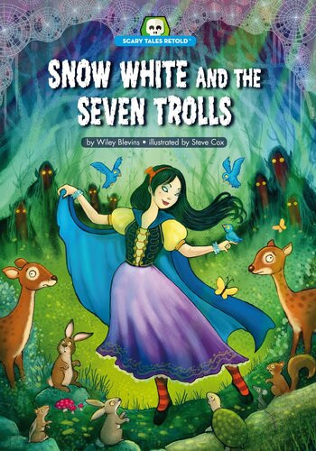 Snow White And The Seven Trolls Readalong Ebook Wiley Blevins Steve Cox